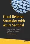Cloud Defense Strategies with Azure Sentinel cover