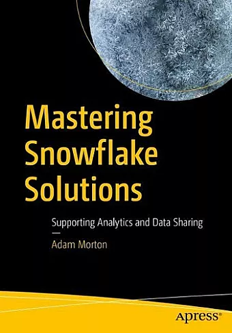 Mastering Snowflake Solutions cover