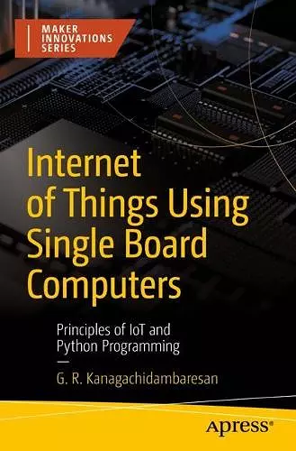 Internet of Things Using Single Board Computers cover