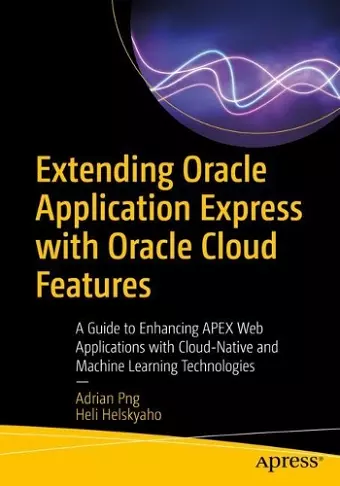 Extending Oracle Application Express with Oracle Cloud Features cover