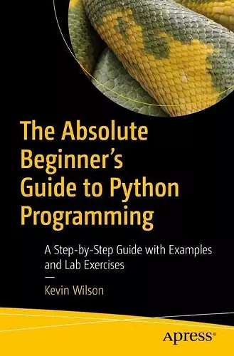 The Absolute Beginner's Guide to Python Programming cover