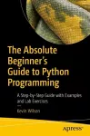 The Absolute Beginner's Guide to Python Programming cover