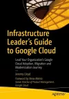 Infrastructure Leader’s Guide to Google Cloud cover