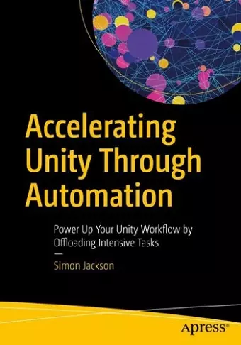 Accelerating Unity Through Automation cover