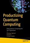 Productizing Quantum Computing cover
