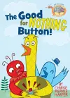 The Good For Nothing Button ( Elephant & Piggie Like Reading) cover