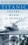 Titanic Poetry, Music & Stories cover