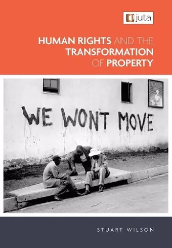 Human Rights and the Transformation of Property cover