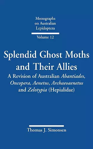 Splendid Ghost Moths and Their Allies cover
