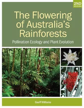 The Flowering of Australia's Rainforests cover