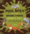 Poo, Spew and Other Gross Things Animals Do! cover