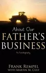 About Our Father's Business cover