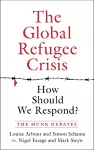 The Global Refugee Crisis: How Should We Respond? cover
