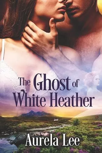 The Ghost of White Heather cover