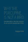 Why the Porcupine is Not a Bird cover