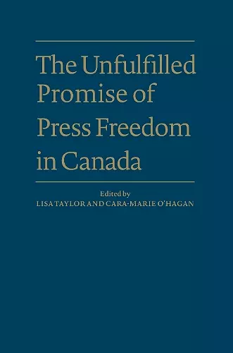 The Unfulfilled Promise of Press Freedom in Canada cover