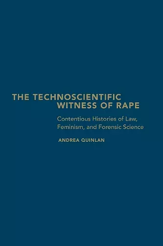 The Technoscientific Witness of Rape cover