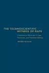 The Technoscientific Witness of Rape cover