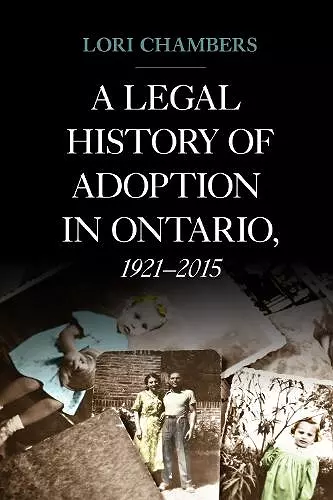 A Legal History of Adoption in Ontario, 1921-2015 cover