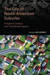 The Life of North American Suburbs cover