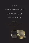 The Anthropology of Precious Minerals cover