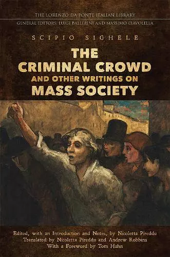 The Criminal Crowd and Other Writings on Mass Society cover