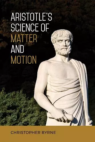 Aristotle's Science of Matter and Motion cover