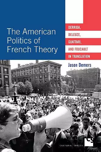 The American Politics of French Theory cover