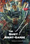 The Quiet Avant‐Garde cover