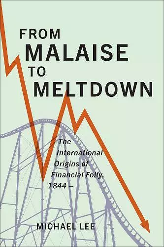 From Malaise to Meltdown cover