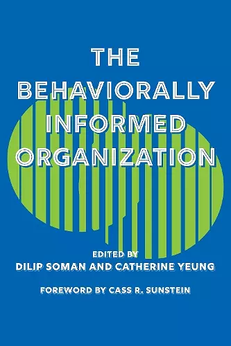 The Behaviorally Informed Organization cover