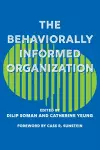 The Behaviorally Informed Organization cover