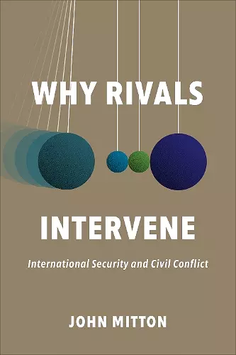 Why Rivals Intervene cover