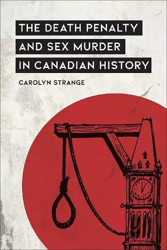 The Death Penalty and Sex Murder in Canadian History cover