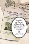 Translation and Transfer of Knowledge in Encyclopedic Compilations, 1680-1830 cover