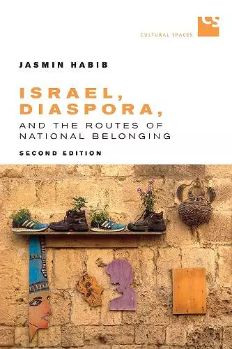 Israel, Diaspora, and the Routes of National Belonging, Second Edition cover