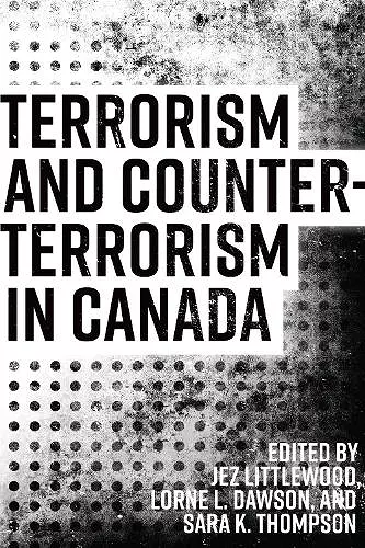 Terrorism and Counterterrorism in Canada cover