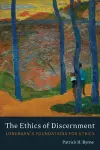 The Ethics of Discernment cover