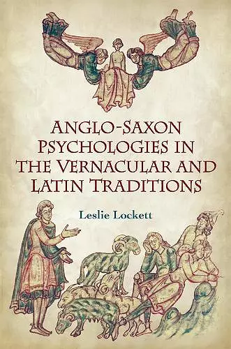 Anglo-Saxon Psychologies in the Vernacular and Latin Traditions cover