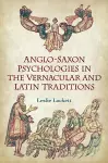 Anglo-Saxon Psychologies in the Vernacular and Latin Traditions cover