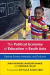 The Political Economy of Education in South Asia cover