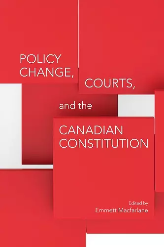 Policy Change, Courts, and the Canadian Constitution cover