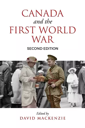 Canada and the First World War, Second Edition cover