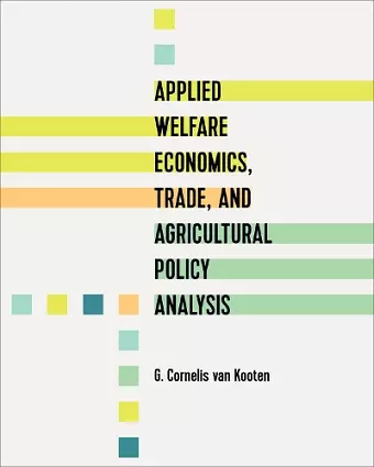 Applied Welfare Economics, Trade, and Agricultural Policy Analysis cover