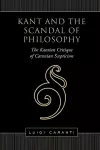 Kant and the Scandal of Philosophy cover