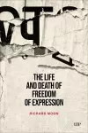 The Life and Death of Freedom of Expression cover