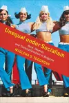 Unequal under Socialism cover