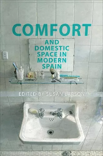 Comfort and Domestic Space in Modern Spain cover