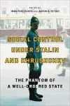 Social Control under Stalin and Khrushchev cover