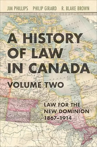 A History of Law in Canada, Volume Two cover